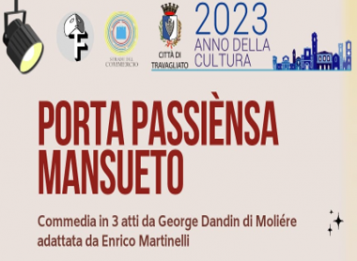 COMMEDIA BERGAMASCA " PORTA PASSIÈNSA MANSUETO" - 25/08/2023